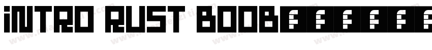 INTRO RUST BOOB字体转换